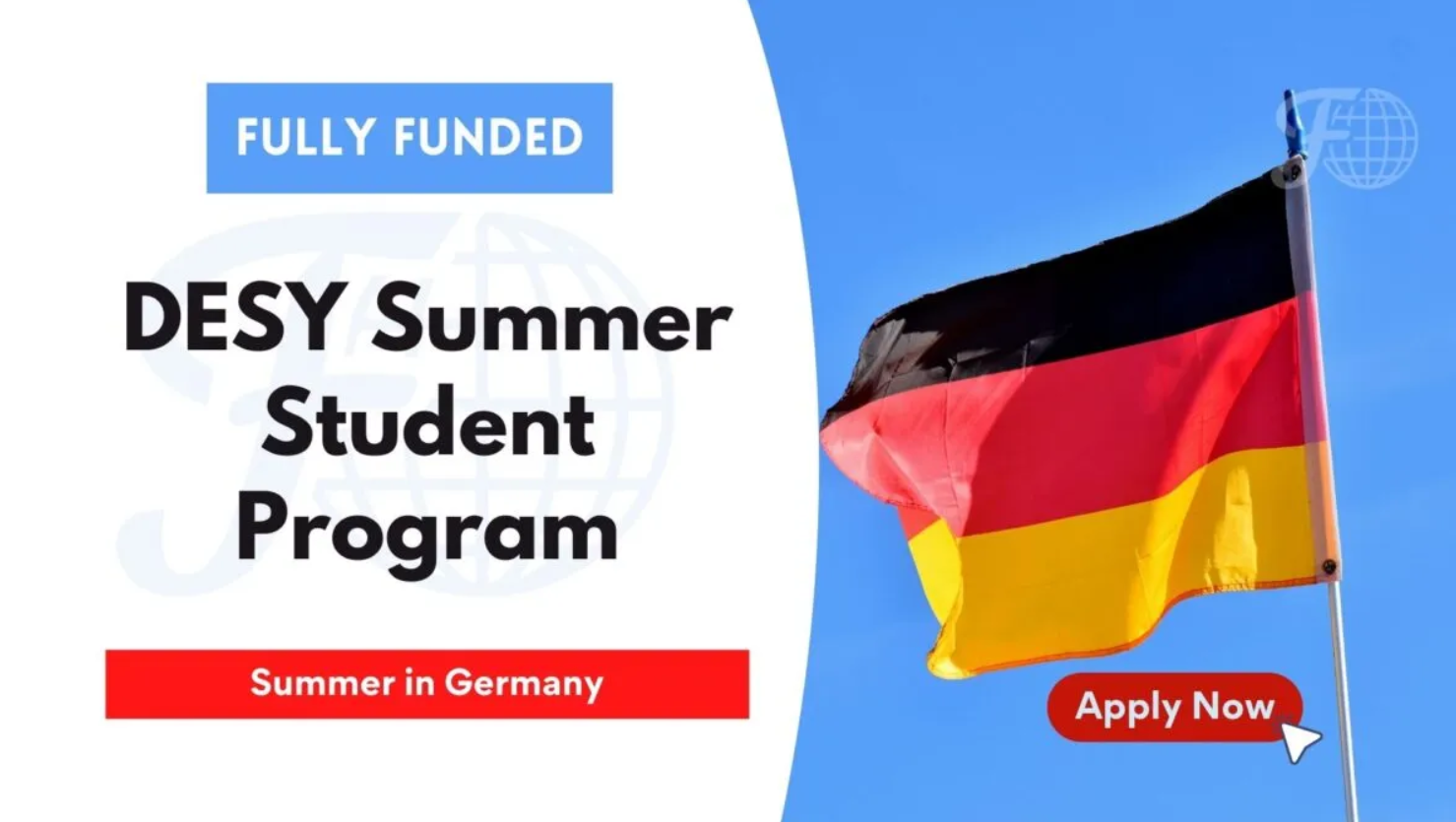 برنامج DESY الصيفي للطلاب 2022 في ألمانيا | برنامج ممول بالكامل في ألمانيا