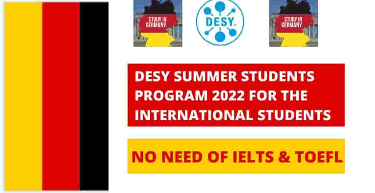 برنامج DESY الصيفي للطلاب 2022 في ألمانيا | برنامج ممول بالكامل في ألمانيا